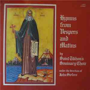 Saint Tikhon's Seminary Choir - Hymns From Vespers And Matins