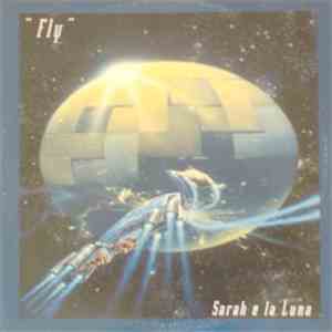 Sarah E La Luna - Fly