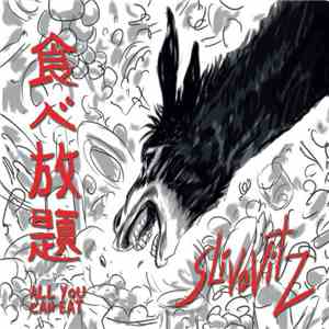 Slivovitz - All You Can Eat