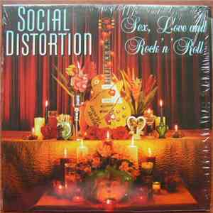 Social Distortion - Sex, Love And Rock 'N' Roll