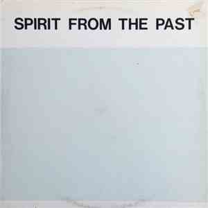 Spirit  - Spirit From The Past