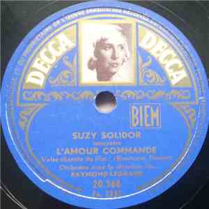 Suzy Solidor - L'Amour Commande / Le Petit Rat