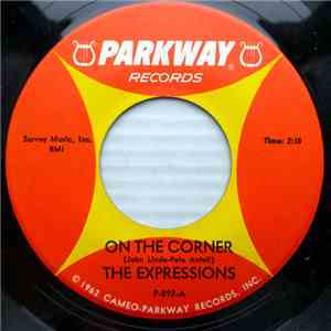 The Expressions  - On The Corner / To Cry