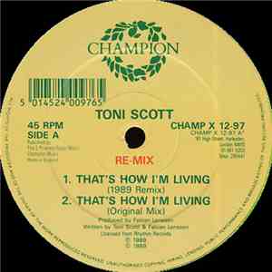 Toni Scott - That's How I'm Living - Remix / The Chief - Remix
