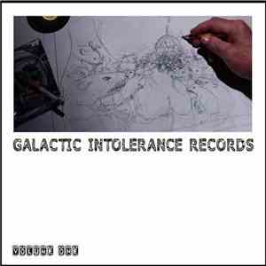 Various - Galactic Intolerance Volume One