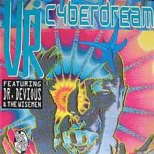 VR Featuring Dr. Devious And His Wisemen - Cyberdream