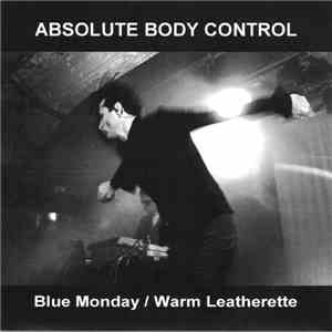 Absolute Body Control - Blue Monday / Warm Leatherette