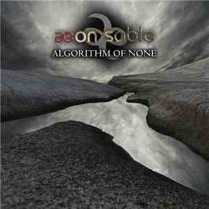 Aeon Sable - Algorithm of None (Stormed)