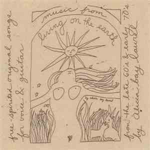 Alicia Bay Laurel - Music From Living On The Earth