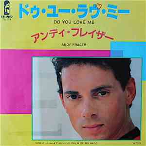 Andy Fraser - Do You Love Me