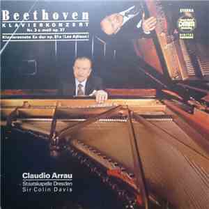 Beethoven, Sir Colin Davis, Claudio Arrau, Staatskapelle Dresden - Klavierk ...