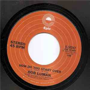Bob Luman - Red Cadillac And Black Mustache / How Do You Start Over