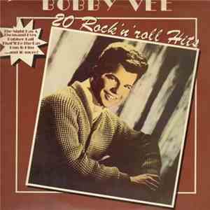 Bobby Vee - 20 Rock 'n' Roll Hits