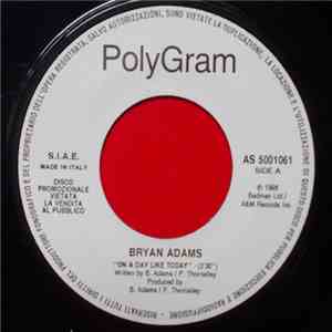 Bryan Adams / Fastball - On A Day Like Today / The Way