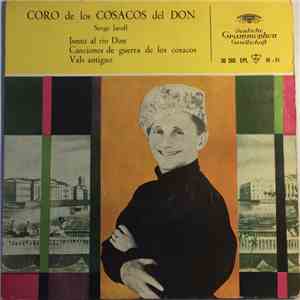 Coro De Los Cosacos Del Don - Junto Al Rio Don / Canciones De Guerra De Los ...