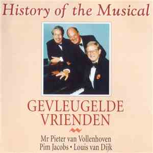 De Gevleugelde Vrienden - History Of The Musical