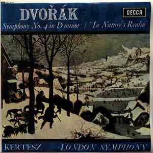 Dvořák, Kertesz, London Symphony - Dvořák: Symphony No. 4 In D Minor / 