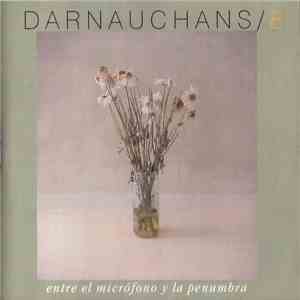 Eduardo Darnauchans - Entre El Micrófono Y La Penumbra