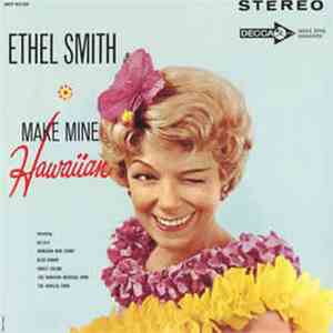 Ethel Smith - Make Mine Hawaiian