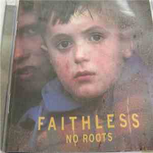 Faithless - No Roots