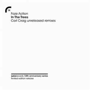 Faze Action - In The Trees (Carl Craig Unreleased Mixes)