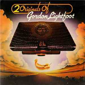 Gordon Lightfoot - 2 Originals Of Gordon Lightfoot