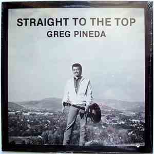 Greg Pineda - Straight To The Top