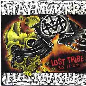 Haymaker - Lost Tribe 30.11.04