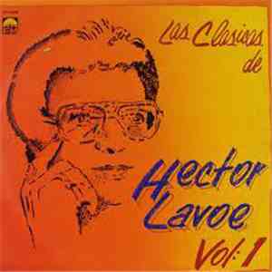 Hector Lavoe - Las Clasicas De Hector Lavoe Vol: 1