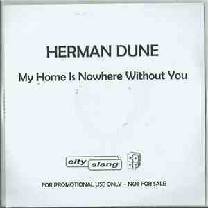 Herman Düne - My Home Is Nowhere Without You