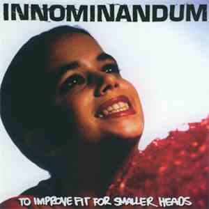 Innominandum - To Improve Fit for Smaller Heads