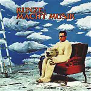 Kunze - Kunze Macht Musik