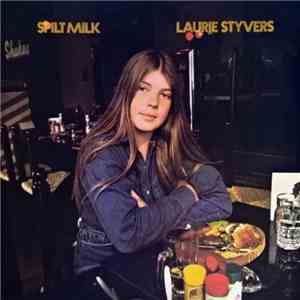 Laurie Styvers - Spilt Milk