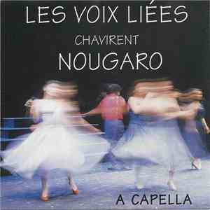 Les Voix Liées - Les Voix Liées Chavirent Nougaro