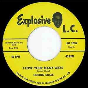 Lincoln Chase - I Love Your Many Ways / Miss Orangatang