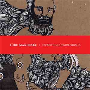 Lord Mandrake - The Best Of All Possible Worlds