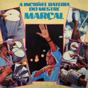 Mestre Marçal - A Incrivel Bateria Do Mestre Marçal