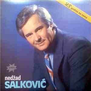 Nedžad Salković - 25 Godina Sa Vama