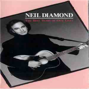 Neil Diamond - The Best Years of Our Lives
