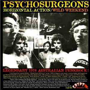 Psychosurgeons - Horizontal Action / Wild Weekend