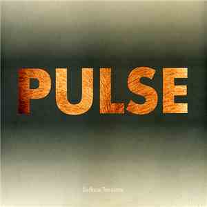 Pulse - Surface Tensions