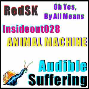 RedSK / Oh Yes, By All Means / Insideout028 / Animal Machine  - Audible Suf ...