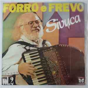 Sivuca - Forró E Frevo - Vol. 2