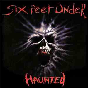 Six Feet Under - Haunted