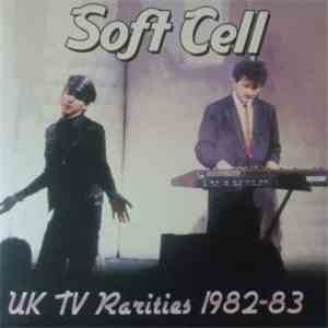 Soft Cell - UK TV Rarities 1982-83