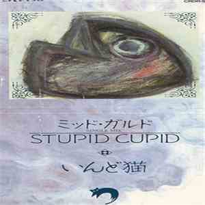いんど猫 - ミッド・ガルド / Stupid Cupid