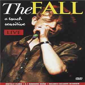 The Fall - A Touch Sensitive (Live)