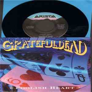The Grateful Dead - Foolish Heart