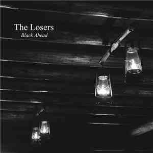 The Losers  - Black Ahead [Single]