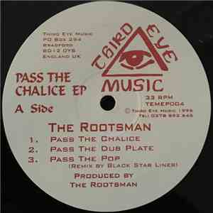 The Rootsman - Pass The Chalice EP